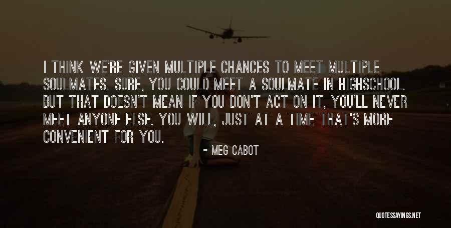 Highschool Quotes By Meg Cabot