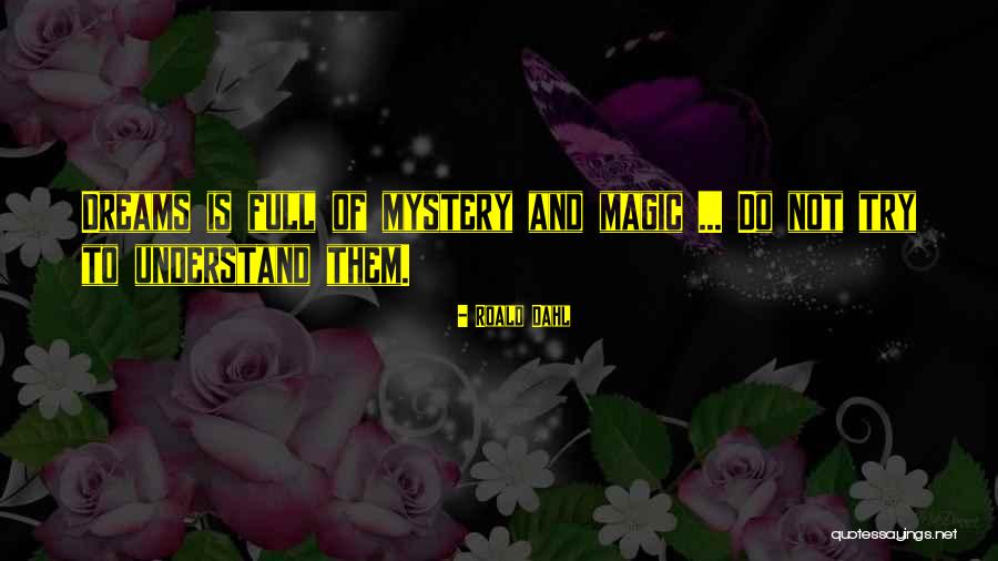 Highsight Scholar Quotes By Roald Dahl Highsight Scholar Quotes By Roald Dahl