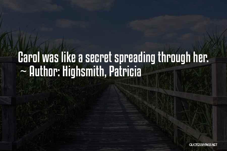 Highsmith Quotes By Highsmith, Patricia