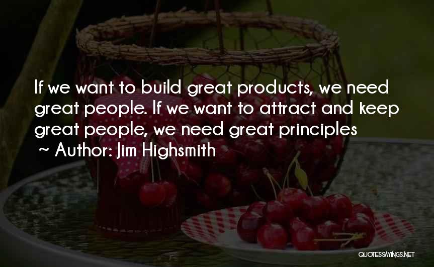 Highsmith Quotes By Jim Highsmith