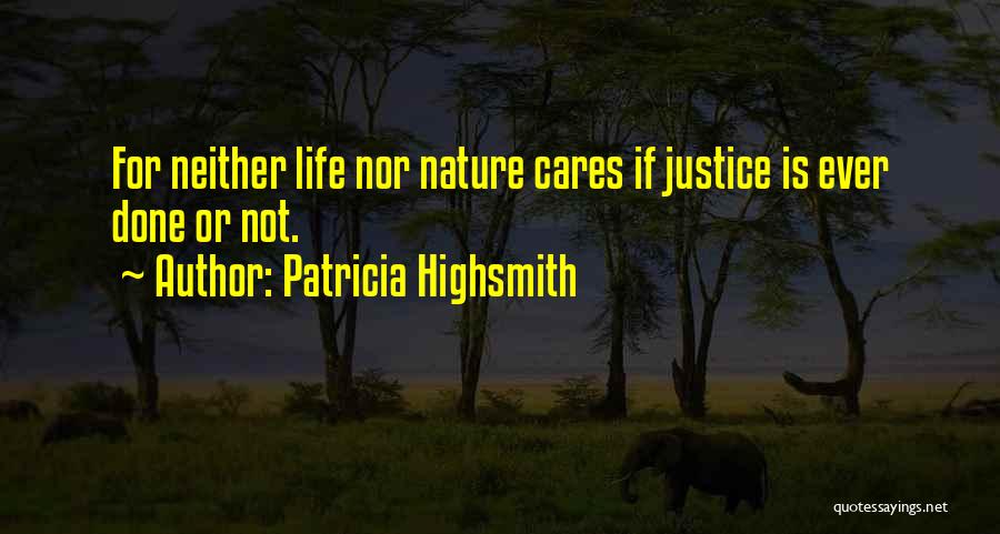 Highsmith Quotes By Patricia Highsmith