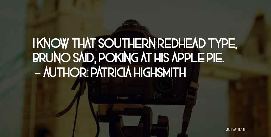 Highsmith Quotes By Patricia Highsmith