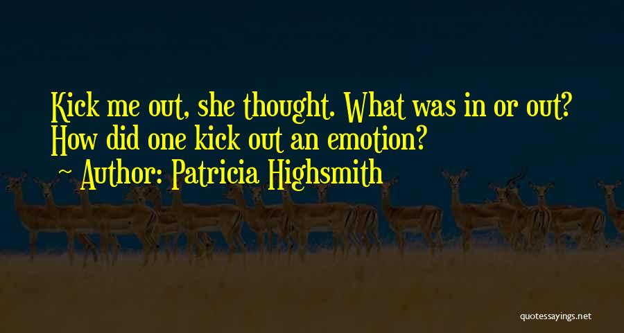 Highsmith Quotes By Patricia Highsmith