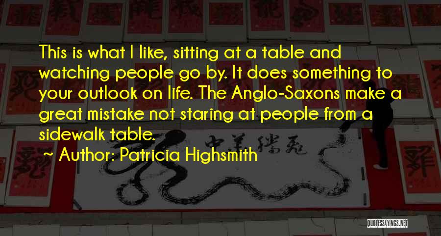 Highsmith Quotes By Patricia Highsmith