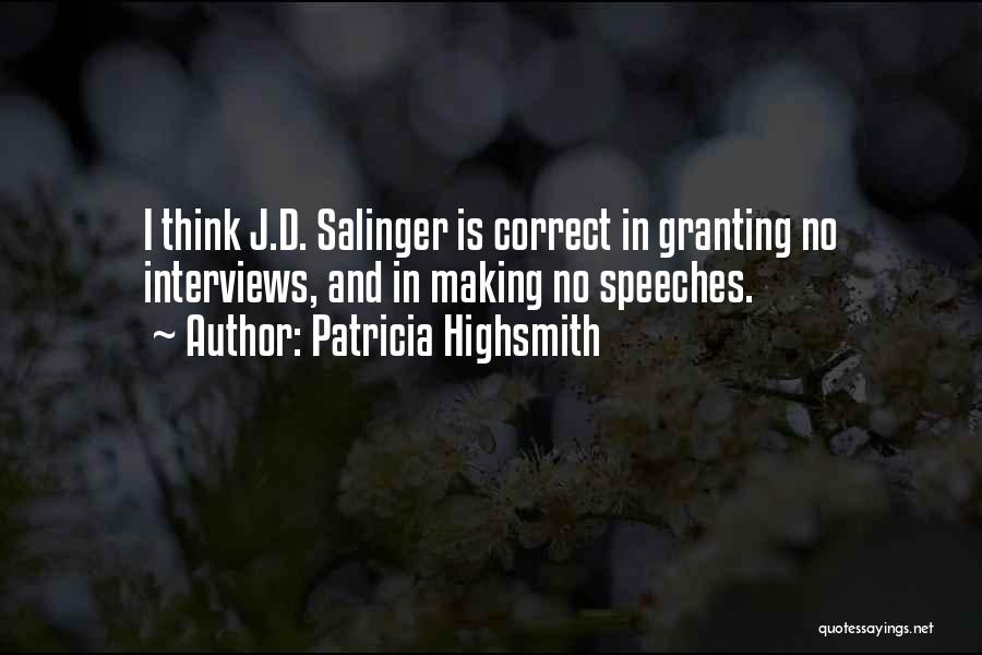 Highsmith Quotes By Patricia Highsmith