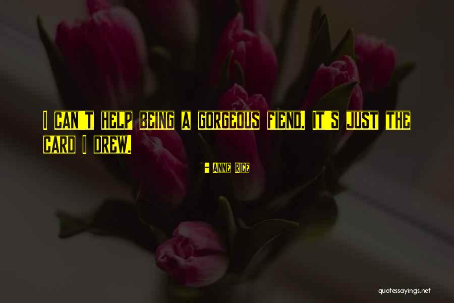 Highsmiths Greenfield Quotes By Anne Rice Highsmiths Greenfield Quotes By Anne Rice