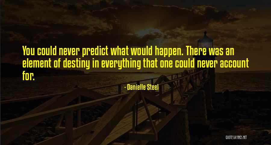 Highsmiths Greenfield Quotes By Danielle Steel Highsmiths Greenfield Quotes By Danielle Steel