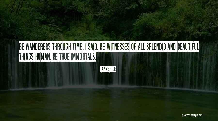 Highstar Quotes By Anne Rice