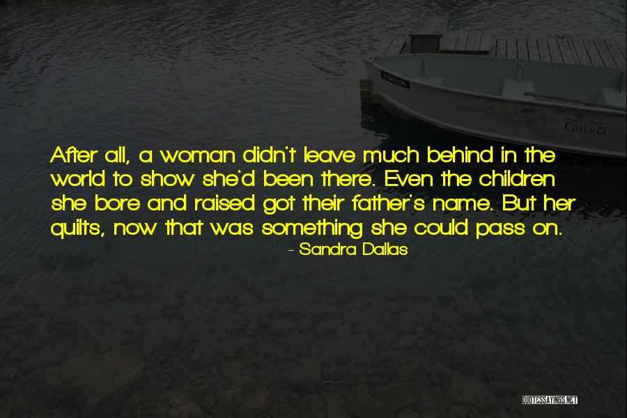 Hightailed It Clue Quotes By Sandra Dallas Hightailed It Clue Quotes By Sandra Dallas