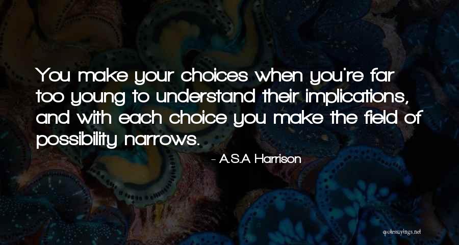 Highths Quotes By A.S.A Harrison Highths Quotes By A.S.A Harrison
