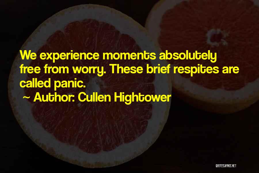 Hightower Quotes By Cullen Hightower