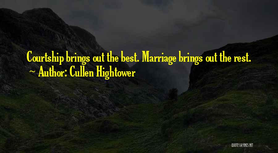 Hightower Quotes By Cullen Hightower