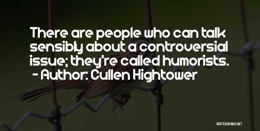 Hightower Quotes By Cullen Hightower