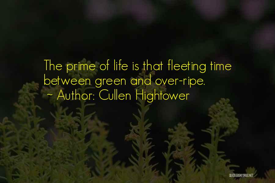 Hightower Quotes By Cullen Hightower