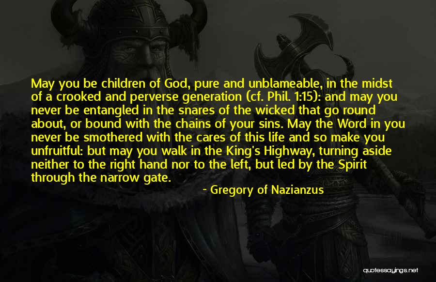 Highway Of Life Quotes By Gregory Of Nazianzus Highway Of Life Quotes By Gregory Of Nazianzus