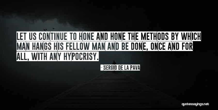 Highwaymans Friend Quotes By Sergio De La Pava Highwaymans Friend Quotes By Sergio De La Pava