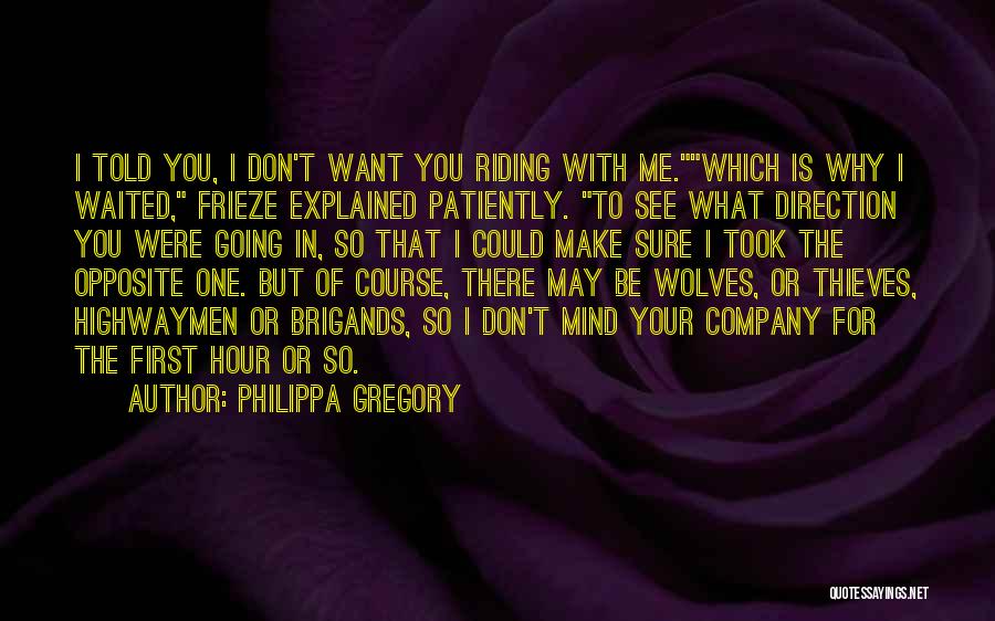 Highwaymen Quotes By Philippa Gregory