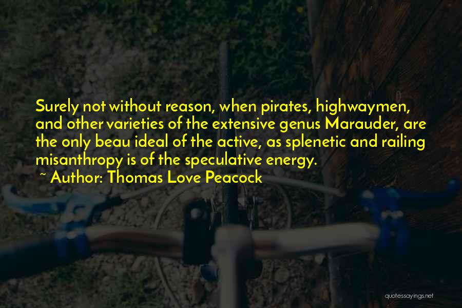 Highwaymen Quotes By Thomas Love Peacock