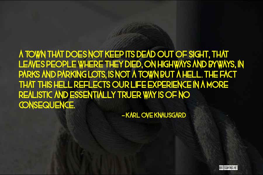 Highways And Byways Quotes By Karl Ove Knausgard Highways And Byways Quotes By Karl Ove Knausgard