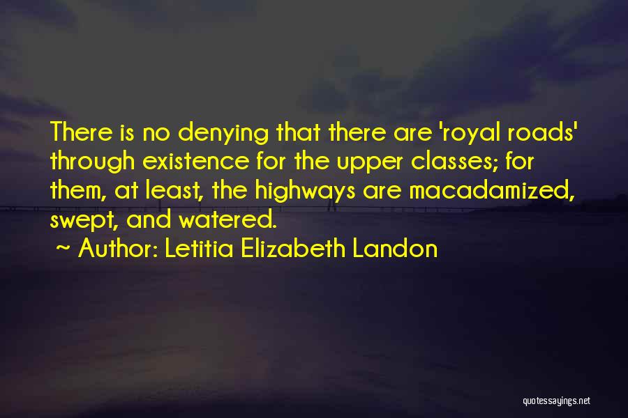 Highways Quotes By Letitia Elizabeth Landon