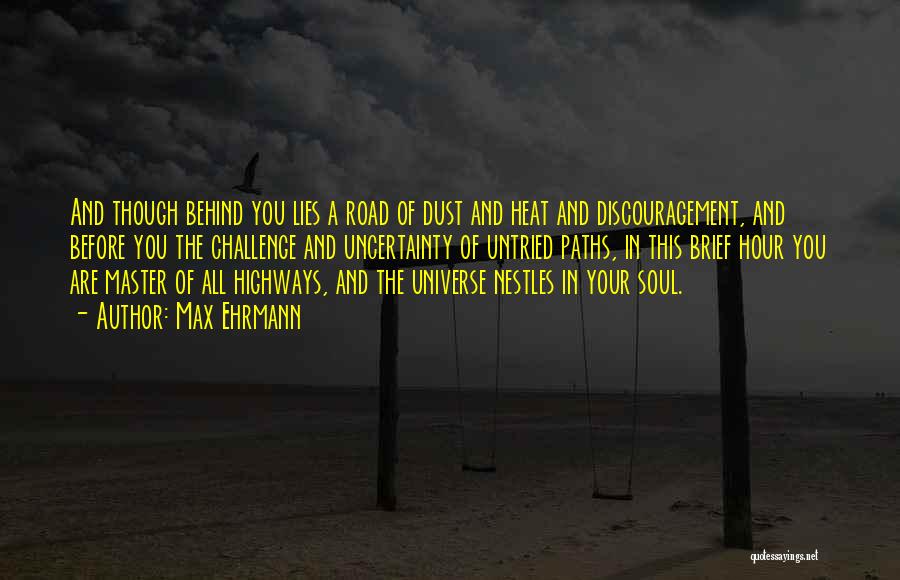 Highways Quotes By Max Ehrmann