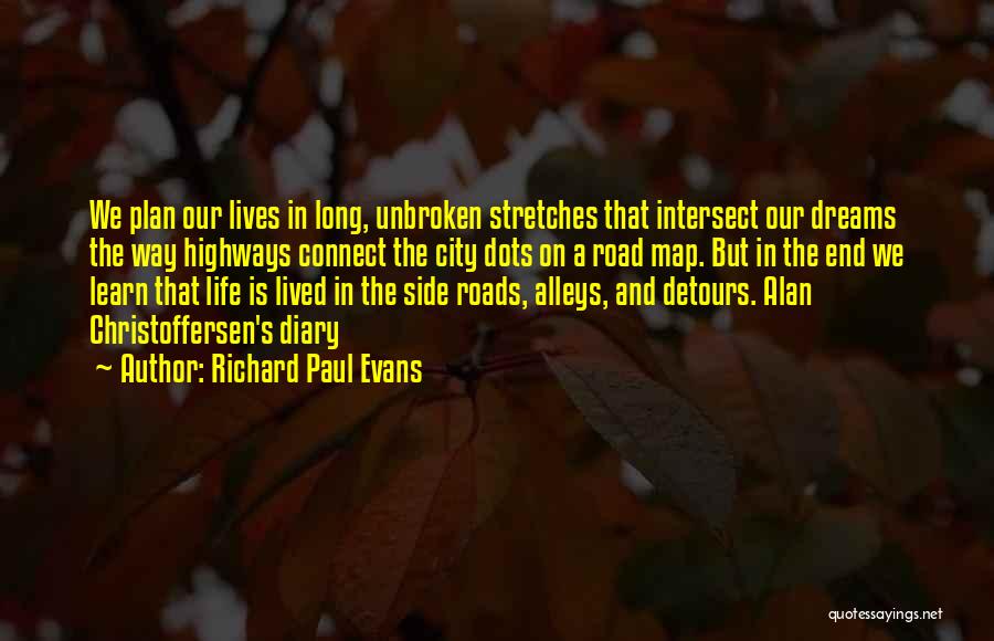 Highways Quotes By Richard Paul Evans