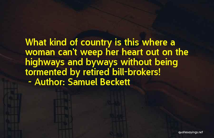 Highways Quotes By Samuel Beckett