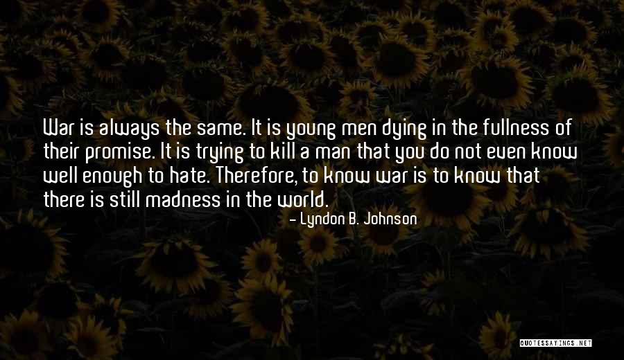 Higino Balatayo Quotes By Lyndon B. Johnson Higino Balatayo Quotes By Lyndon B. Johnson