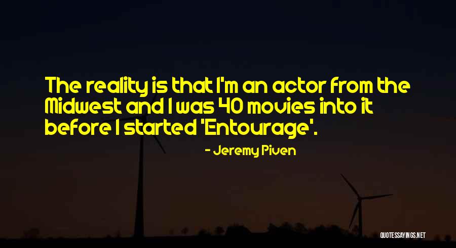Higino Marrule Quotes By Jeremy Piven Higino Marrule Quotes By Jeremy Piven
