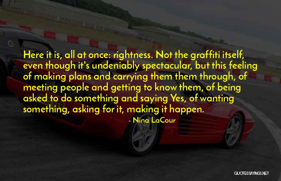 Higino Marrule Quotes By Nina LaCour Higino Marrule Quotes By Nina LaCour