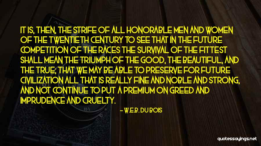 Higueras Florecidas Quotes By W.E.B. Du Bois Higueras Florecidas Quotes By W.E.B. Du Bois