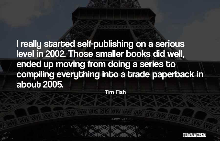 Higueras Pintadas Quotes By Tim Fish Higueras Pintadas Quotes By Tim Fish