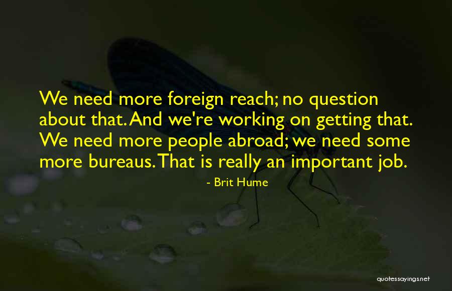 Higuita World Quotes By Brit Hume Higuita World Quotes By Brit Hume