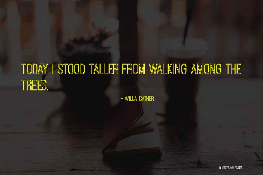 Hihigitan Quotes By Willa Cather Hihigitan Quotes By Willa Cather