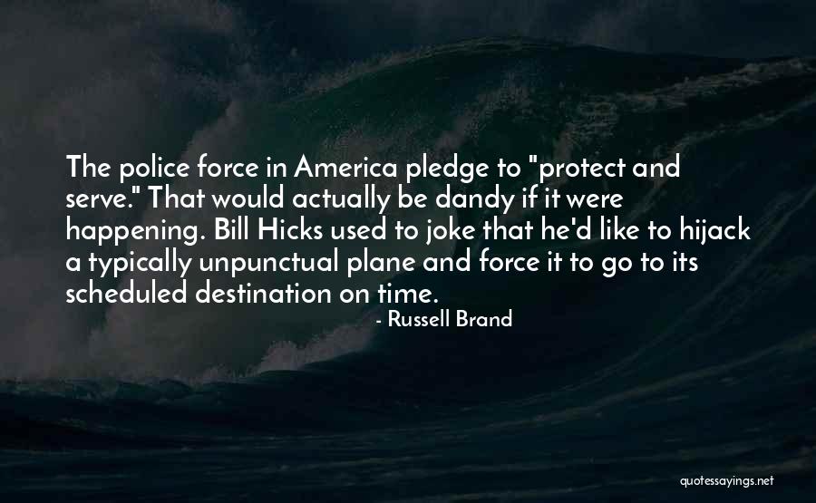 Hijack Quotes By Russell Brand Hijack Quotes By Russell Brand