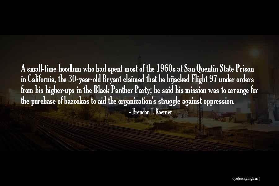 Hijacked Flight Quotes By Brendan I. Koerner Hijacked Flight Quotes By Brendan I. Koerner