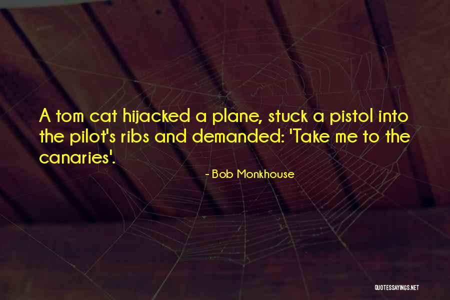 Hijacked Quotes By Bob Monkhouse