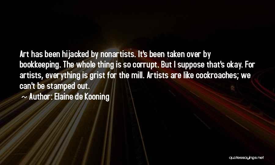 Hijacked Quotes By Elaine De Kooning