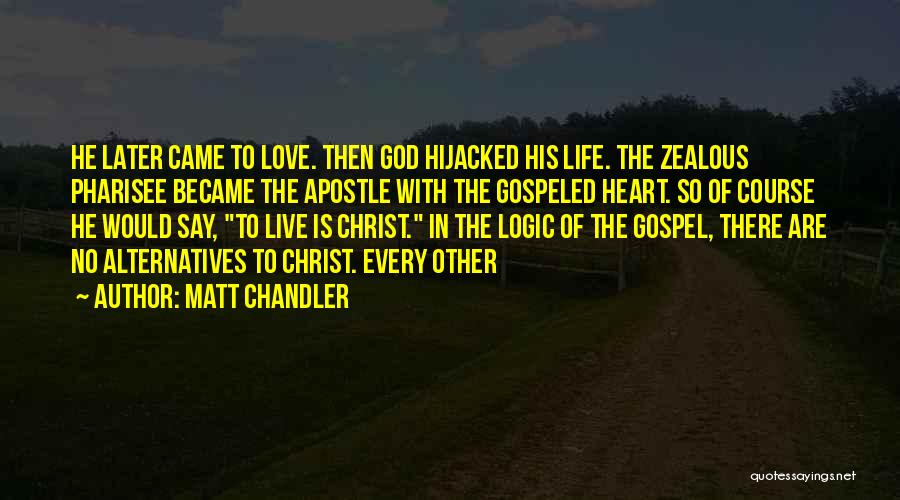 Hijacked Quotes By Matt Chandler