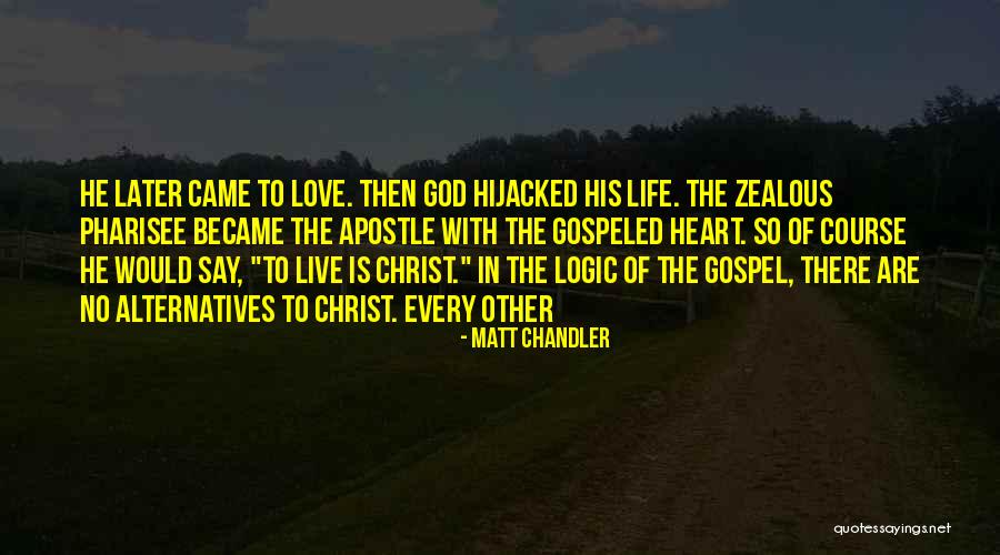 Hijacked Quotes By Matt Chandler