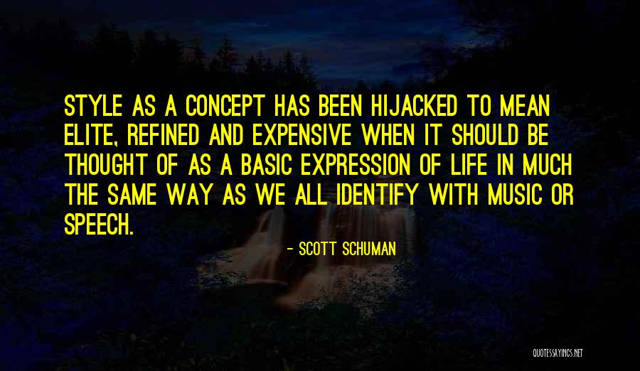 Hijacked Quotes By Scott Schuman