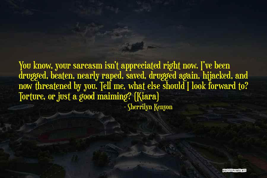 Hijacked Quotes By Sherrilyn Kenyon Hijacked Quotes By Sherrilyn Kenyon