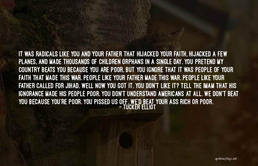 Hijacked Quotes By Tucker Elliot Hijacked Quotes By Tucker Elliot