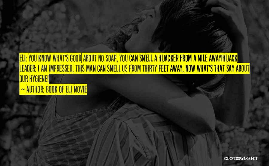 Hijacker Quotes By Book Of Eli Movie