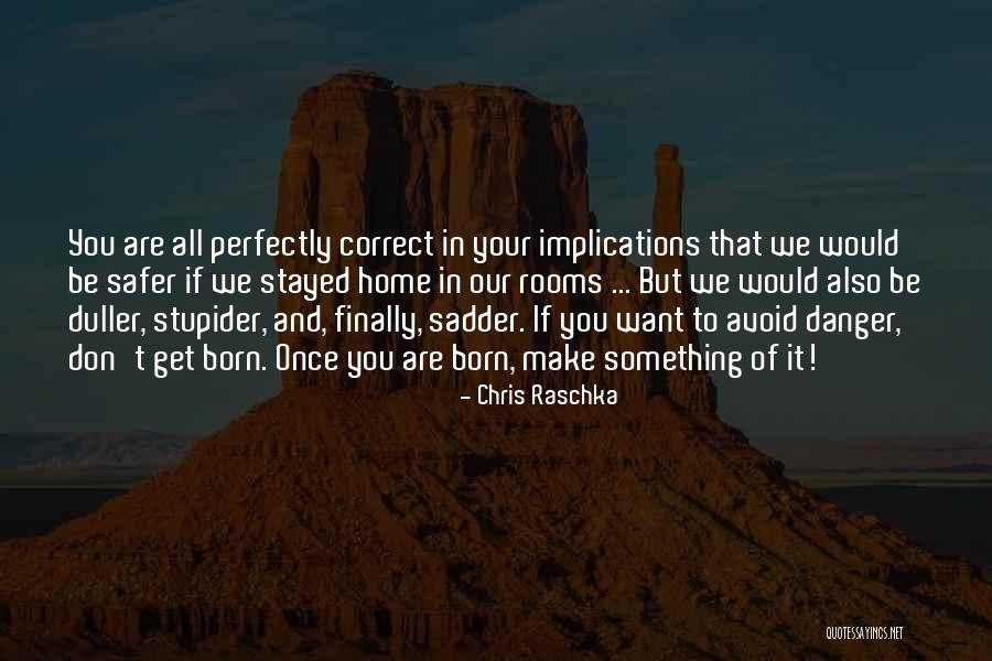 Hijackings Gone Quotes By Chris Raschka Hijackings Gone Quotes By Chris Raschka