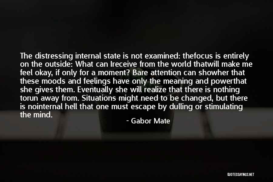 Hijastra Se Quotes By Gabor Mate Hijastra Se Quotes By Gabor Mate