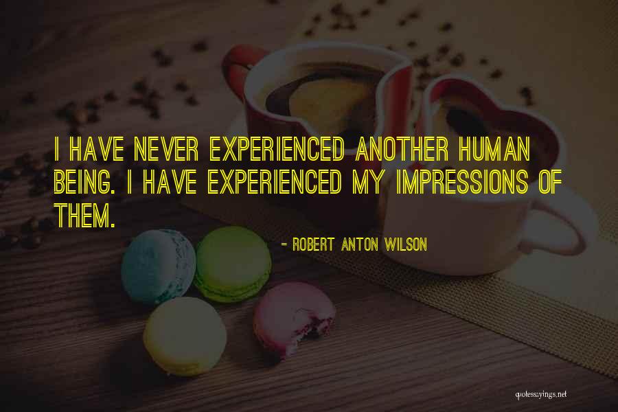 Hijastro Al Quotes By Robert Anton Wilson Hijastro Al Quotes By Robert Anton Wilson