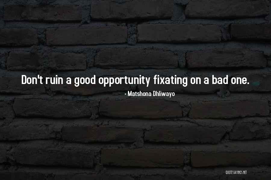 Hijikata Quotes By Matshona Dhliwayo