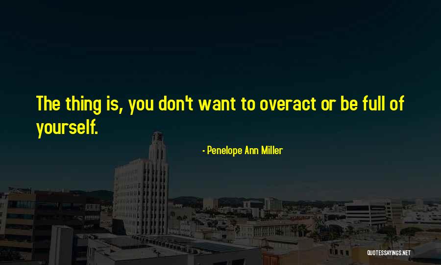Hijikata X Quotes By Penelope Ann Miller Hijikata X Quotes By Penelope Ann Miller