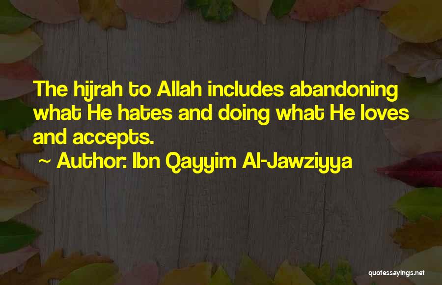 Hijrah Quotes By Ibn Qayyim Al-Jawziyya